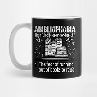 Abibliophobia - Funny Reading Bookworm Readers Book Lovers Mug